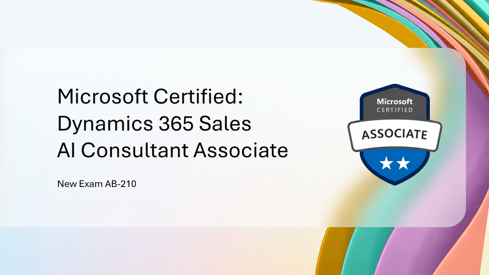 Exam AB-210: Dynamics 365 Sales AI Consultant Associate