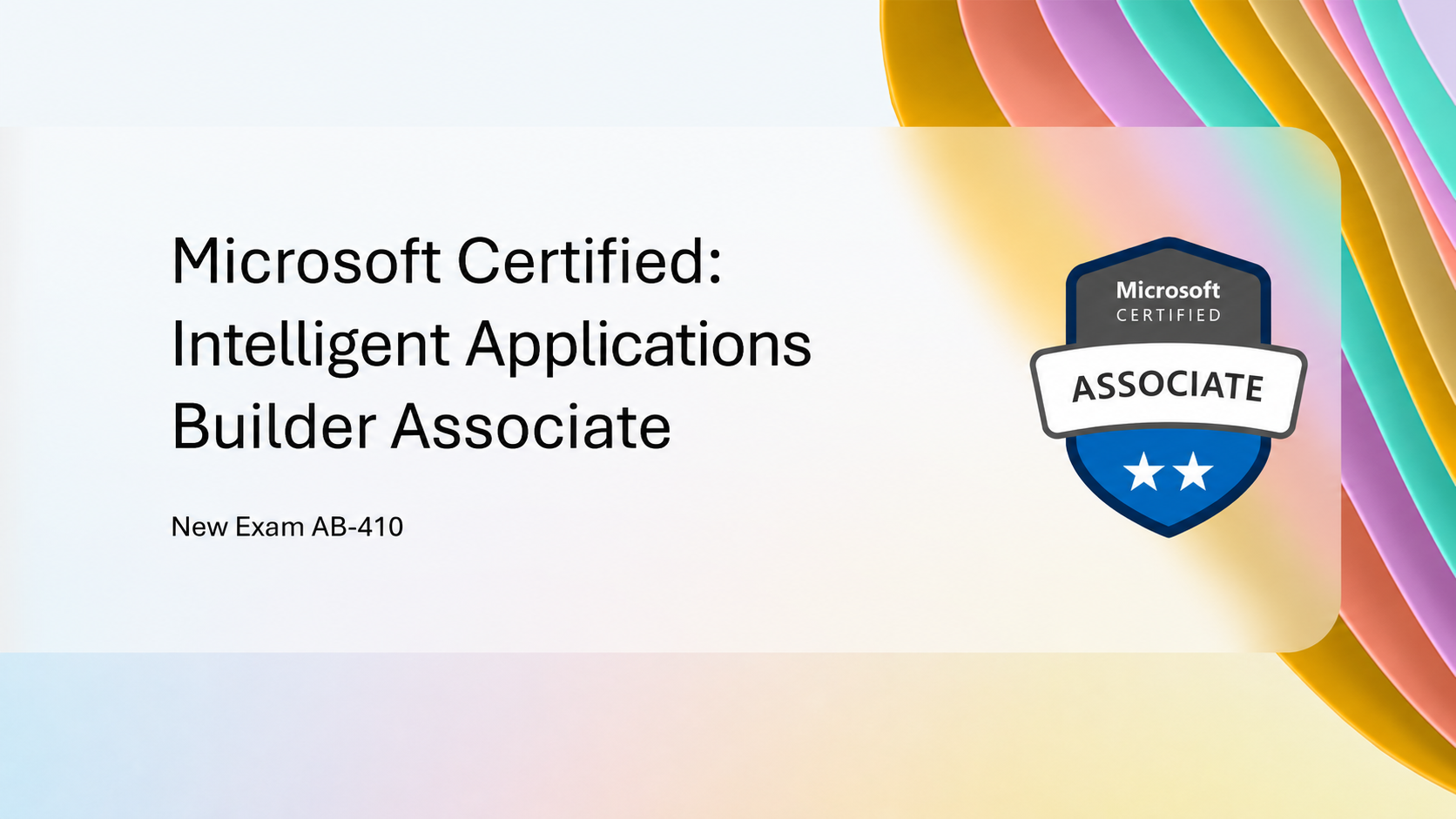 Exam AB-410: Intelligent Applications Builder Associate